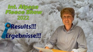 Int Alpaca Fleece Show 2022  RESULTS presented by AOA Judge Robin Näsemann [upl. by Meredeth21]