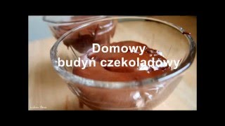 Budyń czekoladowy [upl. by Lotsirhc]