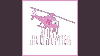 Rosa Helikopter 2022 [upl. by Thielen]