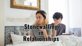 Stonewalling in Relationships Recognize amp Overcome 💔 [upl. by Lyckman688]