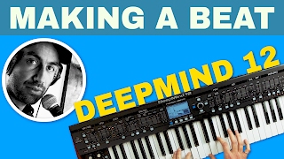 BEHRINGER DEEPMIND 12 MAKING A TRACK FROM SCRATCH [upl. by Fasa]