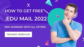 How to Create Edu mail Address Free Latest 2022 Method 100 Working with All Offer  Techno Moshiur [upl. by Allan966]