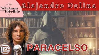 GENIAL REFLEXIÓN DE ALEJANDRO DOLINA SOBRE EL ALQUIMISTA QUE SE ADELANTÓ A SU ÉPOCA PARACELSO [upl. by Anivas375]