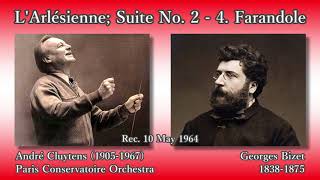 Bizet Farandole LArlésienne Suite No 2 Cluytens 1964 ビゼー ファランドール クリュイタンス [upl. by Nnylatsyrc926]