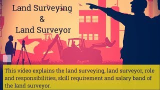 Land Surveying  Land Surveyor  Roles amp Responsibilities  Salary of Land Surveyor [upl. by Decrem230]