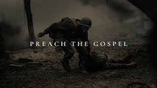 PREACH THE GOSPEL ᴴᴰ  Christian Motivation [upl. by Millford]