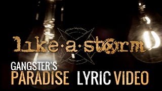 LIKE A STORM  Gangsters Paradise Official Lyric Video [upl. by Essilrahc417]