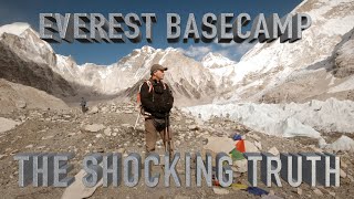 Everest Basecamp  The Shocking Truth [upl. by Abehsat]