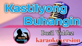 Kastilyong Buhangin  song by Basil Valdez karaoke version king sing karaoke🎤 [upl. by Neit]