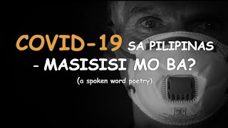 COVID19 SA PILIPINAS  MASISISI MO BA  tagalog spoken word poetry 7 [upl. by Hill]