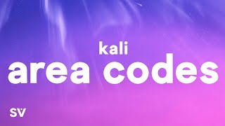 Kali  Area Codes Lyrics [upl. by Ennaus]