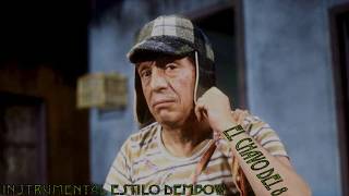 Instrumental Del Chavo Del 8 Version Dembow Dj Soap Produce [upl. by Ovatsug947]