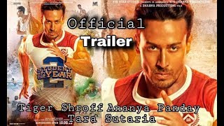 Student Of The Year 2 Trailer  Tiger Shroff  Ananya  Tara Sutaria [upl. by Ennayram]