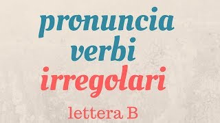 10 verbi irregolari inglesi lettera B [upl. by Repinuj70]