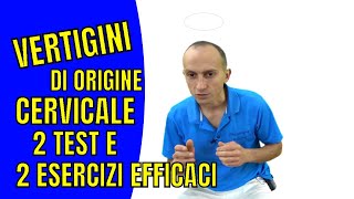 Vertigni di Origine Cervicale Cosa Sono e 2 Esercizi di Riabilitazione [upl. by Yrehc928]