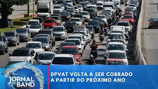 Novo DPVAT volta a ser cobrado a partir de 2025 após suspensão de quatro anos  Jornal da Band [upl. by Cogan385]