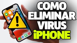 Como Eliminar un VIRUS de Cualquier iPhone 🦠 [upl. by Bremer]