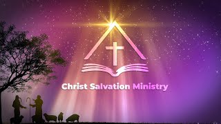 CHRIST SALVATION MINISTRY [upl. by Anav36]