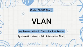 VLAN  Practical Topic  DI323  SNA Lab Practical  PU [upl. by Ahsak]