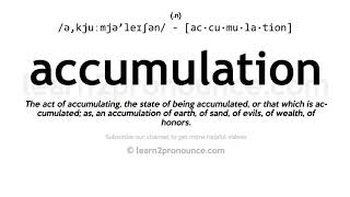 Pronunciation of Accumulation  Definition of Accumulation [upl. by Solange]