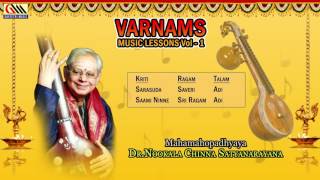 Varnams Music Lessons Vol1  DrNookala Chinna Satyanarayana  Carnatic Classical [upl. by Slinkman987]