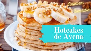 HOTCAKES DE AVENA FACILES l 🥞😋VERSION SALUDABLE l Ile al Natural [upl. by Dannel]