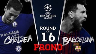 MON PRONOSTIC CHELSEA VS BARÇA  18 DE FINALE LDC 2018 [upl. by Yorgerg]