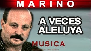 Marino  A Veces Aleluya musica [upl. by Hallagan]