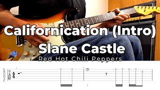 Californication Intro Slane Castle Red Hot Chili Peppers Guitar Cover with TAB [upl. by Ander]