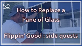 How to Replace a Pane of Glass   Flippin Good [upl. by Anaert]