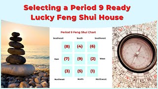 Selecting a house for Feng Shui Period 9 and the Period 9 flying star chart [upl. by Einolem]