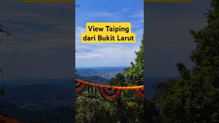 View Taiping dari Bukit Larut bukitlarut pixelphone taiping travel [upl. by Lowney]