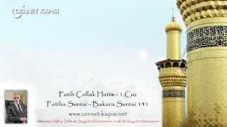 Fatih Çollak Hatim Dinle  1Cüz  Fatiha Suresi  Bakara Suresi 141  wwwcennetkapisinet [upl. by Morette478]