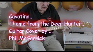 Cavatina Theme from the Deer Hunter Guitar cover by Phil McGarrick FREE TABS [upl. by Oiril]