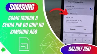 Como mudar a senha PIN do chip no Samsung A50 e A50s  Passo a passo [upl. by Nnylirak386]