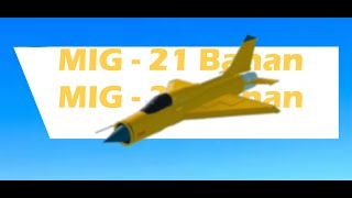 My Mig21 banana  Plane crazy edit [upl. by Hachman]