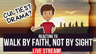 Cultiest JW Drama Reacting to Walk by Faith Not by Sight [upl. by Haldan]