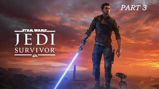 Star Wars  Jedi Survivor  Part 3 [upl. by Inol]