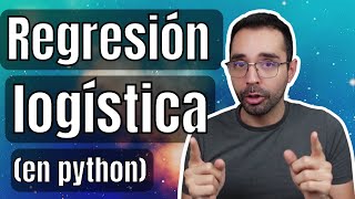 Regresión Logística 📈 En Python 🐍 [upl. by Enihpets]