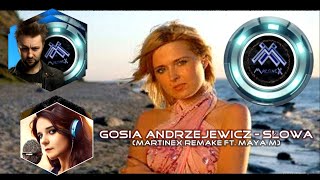 Gosia Andrzejewicz  Słowa 2024 Martinex Remake ft Maya M [upl. by Orvas994]