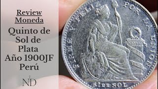 Review Moneda Quinto de Sol de Plata Año 1900 JF PERU  SILVER COIN KM2052 Video019 [upl. by Hobey]