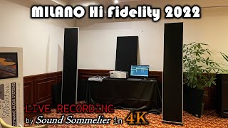 MILANO HI FIDELITY 2022  Fonica International FLAG L Isodynamic Speakers 4Kᵁᴴᴰ [upl. by Sucul385]