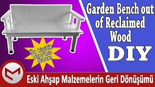 Eski Ahşap Malzemelerden Bank yapımı kendin yap  DIY [upl. by Herates]