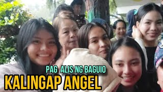 PAG ALIS NG KALINGAP ANGEL SA BAGUIO [upl. by Airemaj]