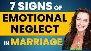 7 Signs of Emotional Neglect in Marriage  Sharmen Kimbrough [upl. by Alamat]