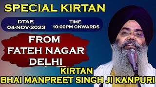 Live Bhai Manpreet Singh Ji Kanpuri From fateh Nagar Delhi [upl. by Sisco]