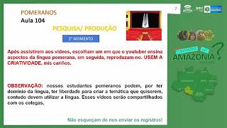 AULAS 103 A 106  VARIAÇÃO LINGUÍSTICA DOS POMERANOS  3° ANO  2024 [upl. by Arhsub]