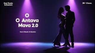 Oo Antava Mava 20 Full Song  unOfficial Sequel to the Hit Dance Anthem  New Beats [upl. by Liagaba]