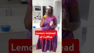 Lemon instead of Coffeenutritiontips weightloss detox [upl. by Idnew197]