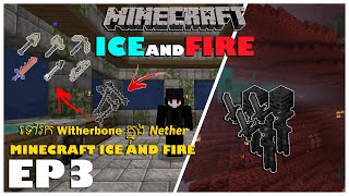 MINECRAFT ICE AND FIRE 😲​ទៅរក Witherbone ក្នុង ​Nether Minecraft Ice And Fire  Part 03 [upl. by Willis]